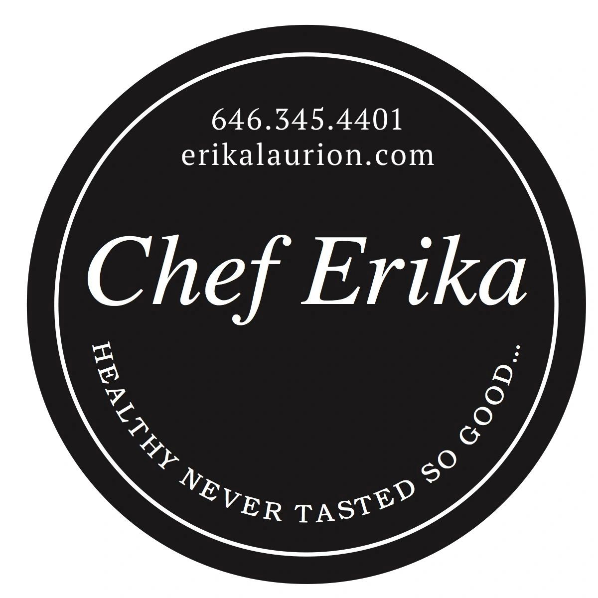 Chef Erika circular seal — Health Never Tasted So Good